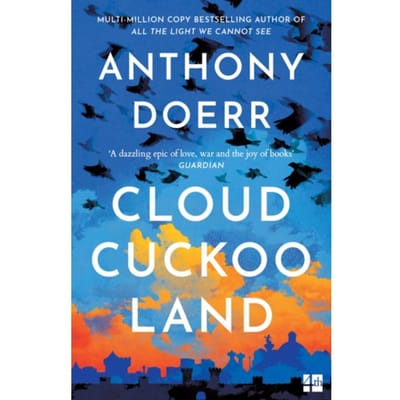 Cloud Cuckoo Land - Anthony Doerr