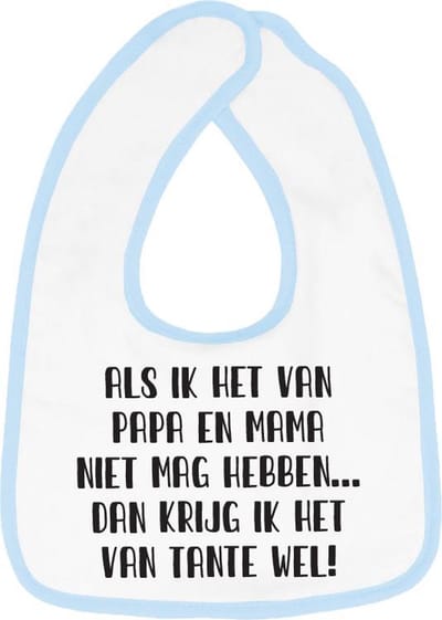 Hospitrix Slabbetje met Tekst "Als ik het van papa en mama niet mag hebben… dan krijg ik het van tante wel" Blauw  - Cadeau Zwangerschap - Baby Kwijldoek - Kwijllap - Morslap - Bavette - Bekendmaking - Aankondiging - Aanstaande Moeder - Moederdag
