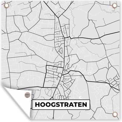 Tuin poster Plattegrond – Hoogstraten – Zwart Wit – Stadskaart - Kaart - 200x200 cm - Tuindoek