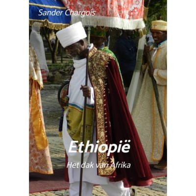 Op Reis ... Ethiopië - Sander Chargois