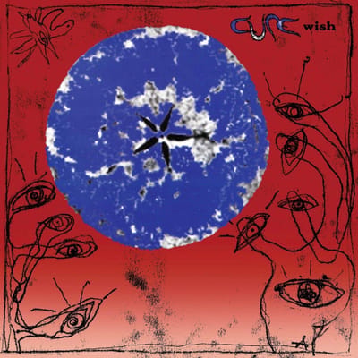 The Cure - Wish (3 CD) (Anniversary Edition) (Deluxe Edition) (Deluxe Edition) (Remastered)