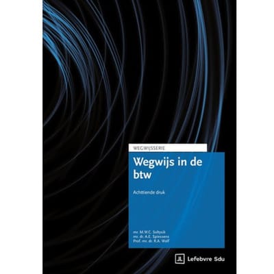 Wegwijs In De Btw - Wegwijsserie - Prof. Dr. R.A. Wolf