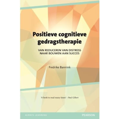 Positieve Cognitieve Gedragstherapie - Fredrike Bannink