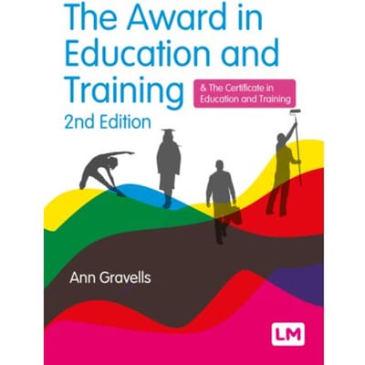 The Award In Education And Training - Further Education And Skills - Ann Gravells