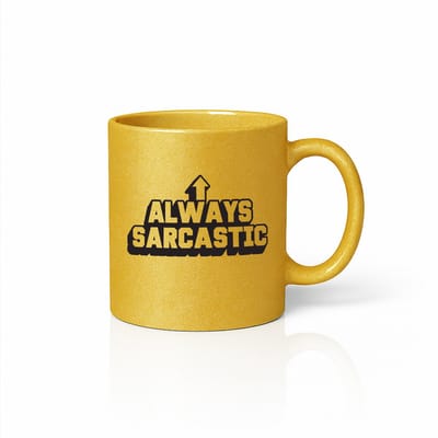 “Always Sarcastic” Gouden Mok – Grappige Sarcasme Quote met Pijl – 330 ml Gouden Humoristische Koffiebeker