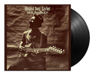 And The Houserockers - Hound Dog Taylor