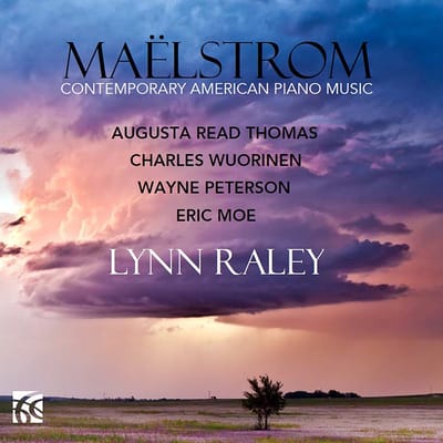 Lynn Raley - Maëlstrom: Contemporary American Piano Music (CD)