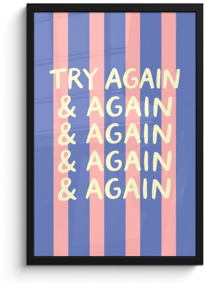 Poster in lijst - Fotolijst 40x60 cm - Posters - Try again - Strepen - Roze - Verticaal - Blauw - Posterlijst zwart - Decoratie - Wanddecoratie woonkamer - Muurdecoratie slaapkamer