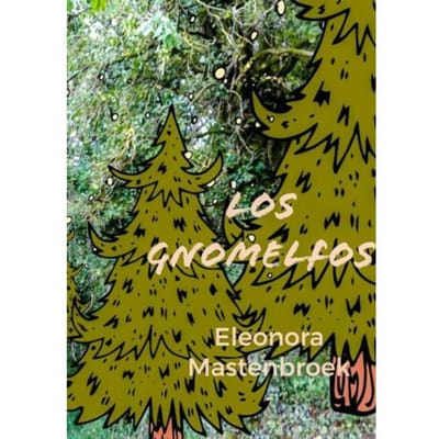 Los Gnomelfos - Ellen Mastenbroek