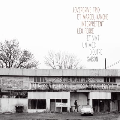 I.Overdrive Trio & Marcel Kanche - Interpretent Léo Ferré (CD)