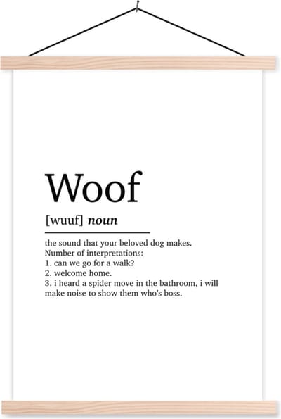 Posterhanger incl. Poster 87x120 cm - Schoolplaat - Quotes - Spreuken - Woof - Woordenboek - Woef definitie - Textielposter - Blanke latten