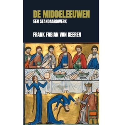 De Middeleeuwen - Frank Fabian Van Keeren