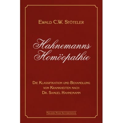 Hahnemanns Homöopathie - Ewald C.W. Stöteler