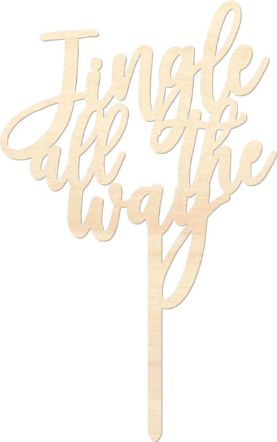 Houten caketopper / taarttopper - Jingle All the Way - Taart / Cake topper op bestelling gemaakt