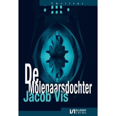 De Molenaarsdochter - Jacob Vis