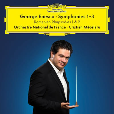 Orchestre National De France, Cristian Macelaru - Enescu: Symphonies 1–3 | Romanian Rhapsodies 1 & 2 (3 CD)
