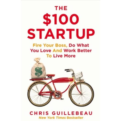 The $100 Startup - Chris Guillebeau