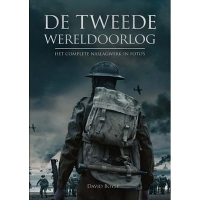 De Tweede Wereldoorlog In Foto's - David Boyle