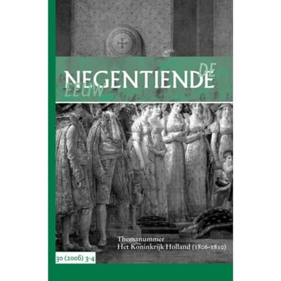Het Koninkrijk Holland (1806-1810) / 30-2006 3-4 - De Negentiende Eeuw