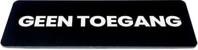 Deurbordje met tekst geen toegang - Zwart/wit - Formaat 150 x 50 mm x 1,6mm - incl. plakstrip