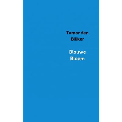Blauwe Bloem - Tamar den Blijker