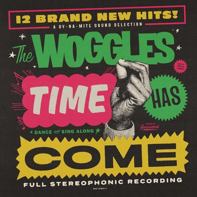 Time Has Come - Woggles