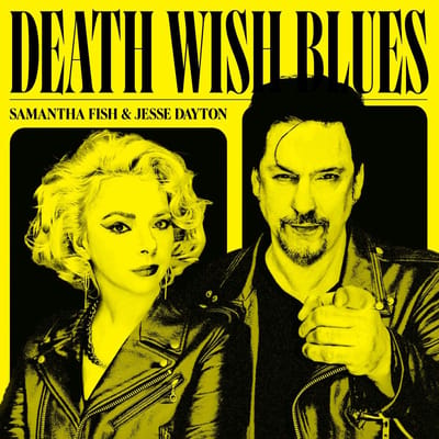 Samantha Fish, Jesse Dayton - Death Wish Blues (LP)
