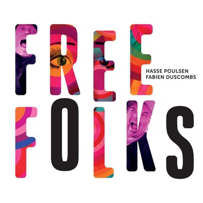 Hasse Poulsen & Fabien Duscombs - Free Folks (CD)
