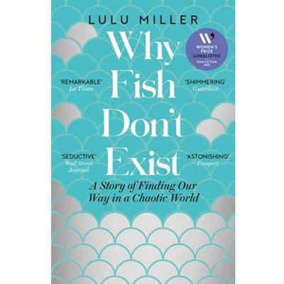 Why Fish Don't Exist - Lulu Miller