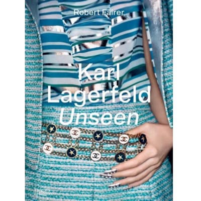 Karl Lagerfeld Unseen - Robert Fairer