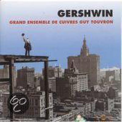 Grand Ensemble De Cuivres, Guy Touvron - Gerschwin Interprete Par L'ensemble De Cuivres (CD)