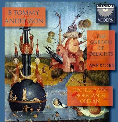 Orchestra Of The Norrlands Operan - The Garden Of Delights