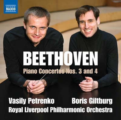Boris Giltburg, Royal Liverpool Philharmonic Orchestra, Vasily Petrenko - Beethoven: Piano Concertos Nos. 3 And 4 (CD)