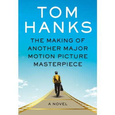 Making Of Another Major Motion Picture Masterpiece - Tom Hanks