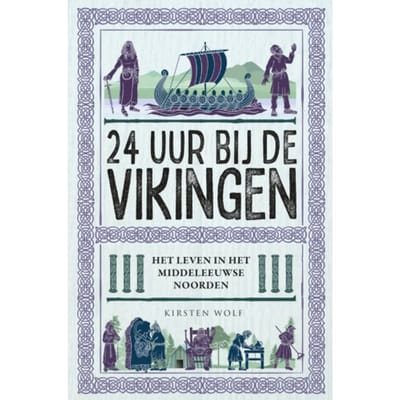 24 Uur Bij De Vikingen - Kirsten Wolf