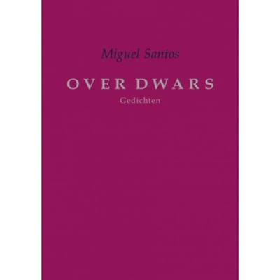 Over Dwars - Miguel Santos