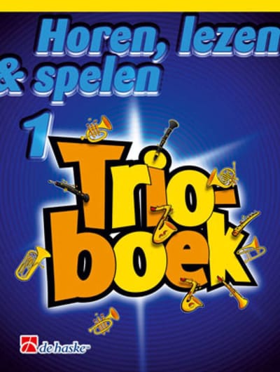 Horen Lezen & Spelen; Trioboek 1 - Klarinet Bladmuziek