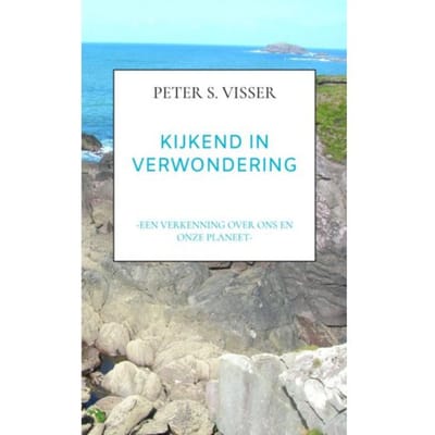 Kijkend In Verwondering - Peter S. Visser