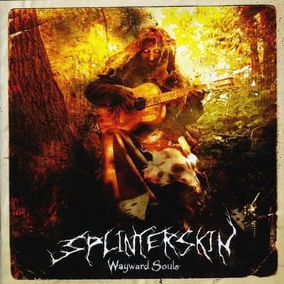 Splinterskin - Wayward Souls (CD)