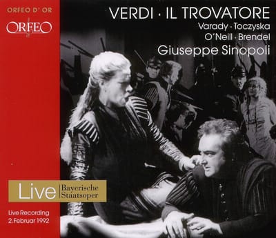 Júlia Várady, Stefania Toczyska, Dennis O'Neill, Wolfgang Brendel, Giuseppe Sinopoli, Bayerischen Staatsoper - Verdi: Il Trovatore (2 CD)