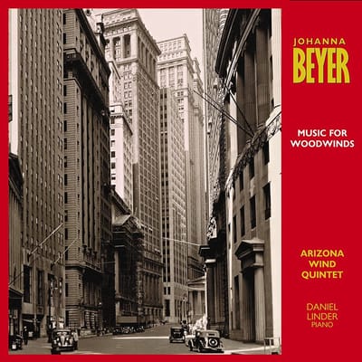 Arizona Wind Quartet with Daniel Linder - Johanna Beyer: Music For Woodwinds (CD)