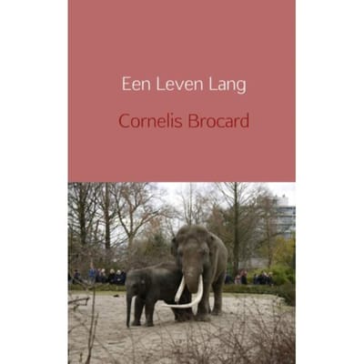 Een Leven Lang - Cornelis Brocard