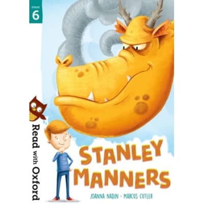 Read With Oxford: Stage 6: Stanley Manners - Read With Oxford - Joanna Nadin