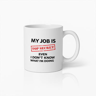 Grappige "Mijn Werk is Topgeheim" Koffiemok – Humoristische Werkquote Beker – Uniek Cadeau voor Collega's en Vrienden
