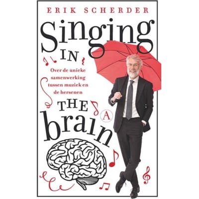Singing In The Brain - Erik Scherder