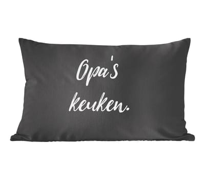 Sierkussens - Kussentjes Woonkamer - 60x40 cm - Spreuken - Grootvader - Quotes - Opa's keuken - Opa