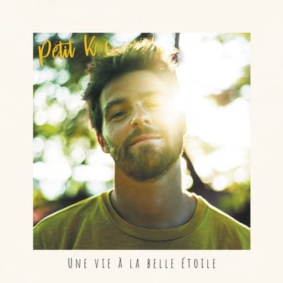 Petit K - Une vie à la belle étoile (CD)