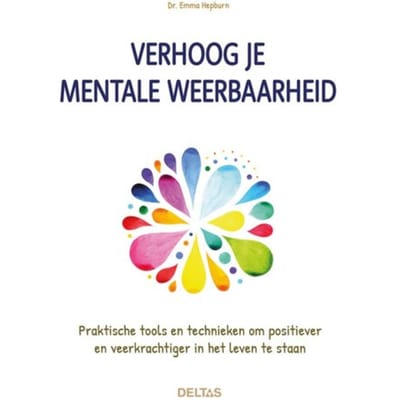 Verhoog Je Mentale Weerbaarheid - Emma HEPBURN