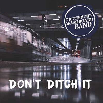 Greyhound's Washboard Band - Don't Ditch It (CD)