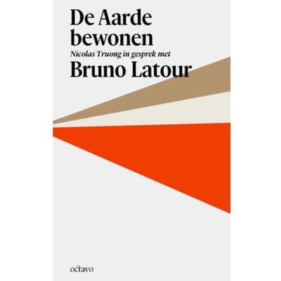 De Aarde Bewonen - Bruno Latour